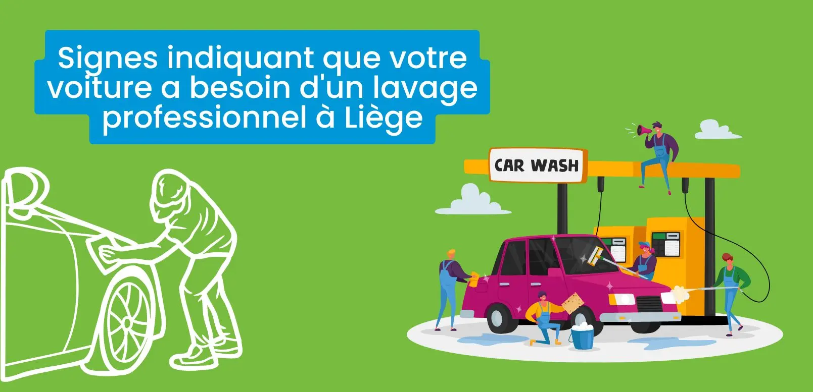 prélavage de voiture à Liège